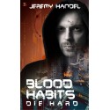 Blood Habits Die Hard - print