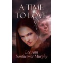 A Time To Love - ebook