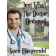 Just What The Doctor Ordered - ebook