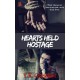 Hearts Held Hostage